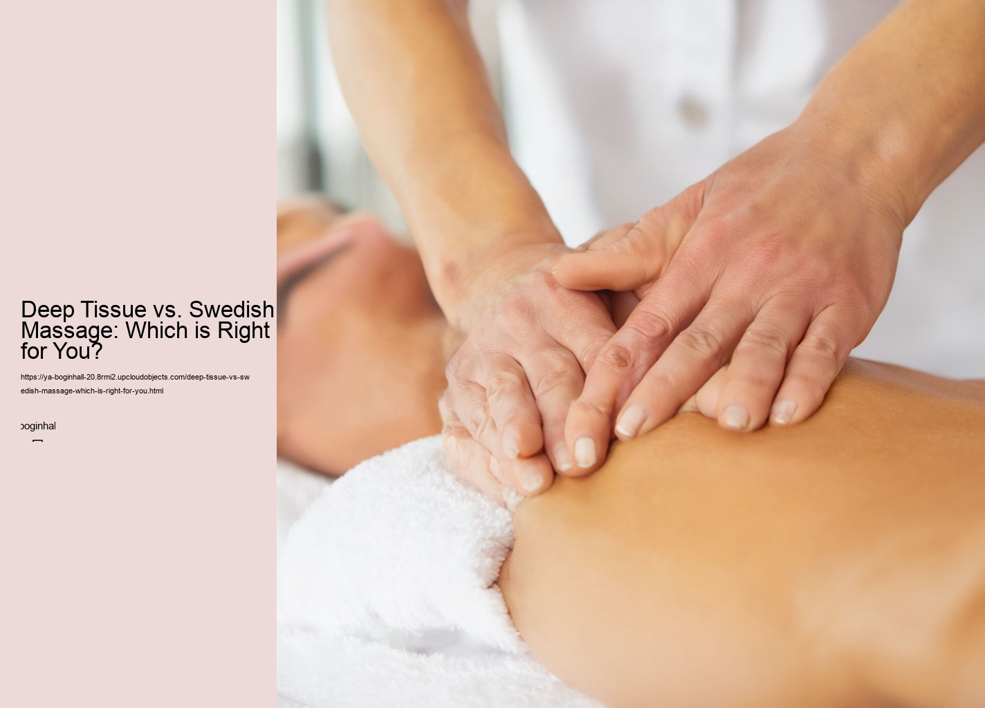 Deep Tissue vs. Swedish Massage: Which is Right for You?